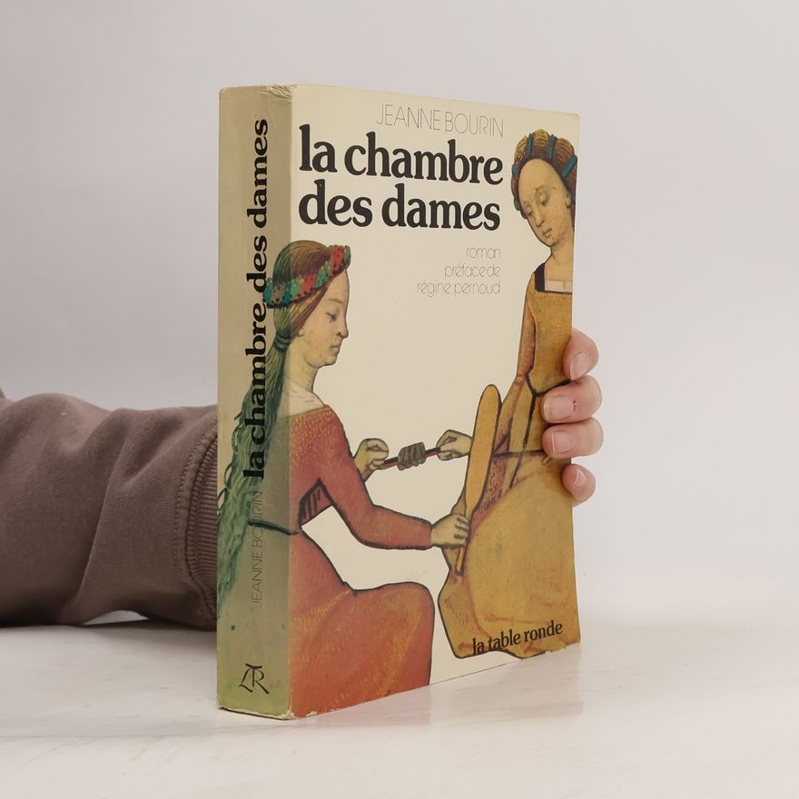 Jeanne Bourin La Chambre des dames