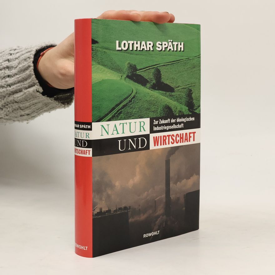 Lothar Späth Natur und Wirtschaft