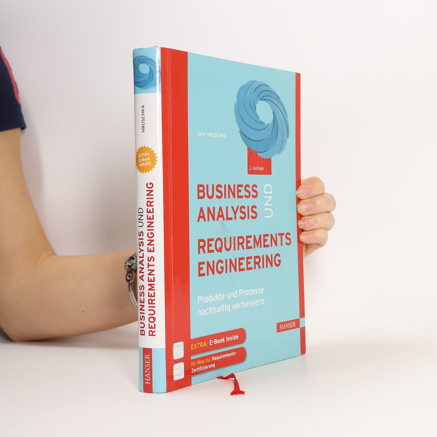 Peter Hruschka Business Analysis und Requirements Engineering