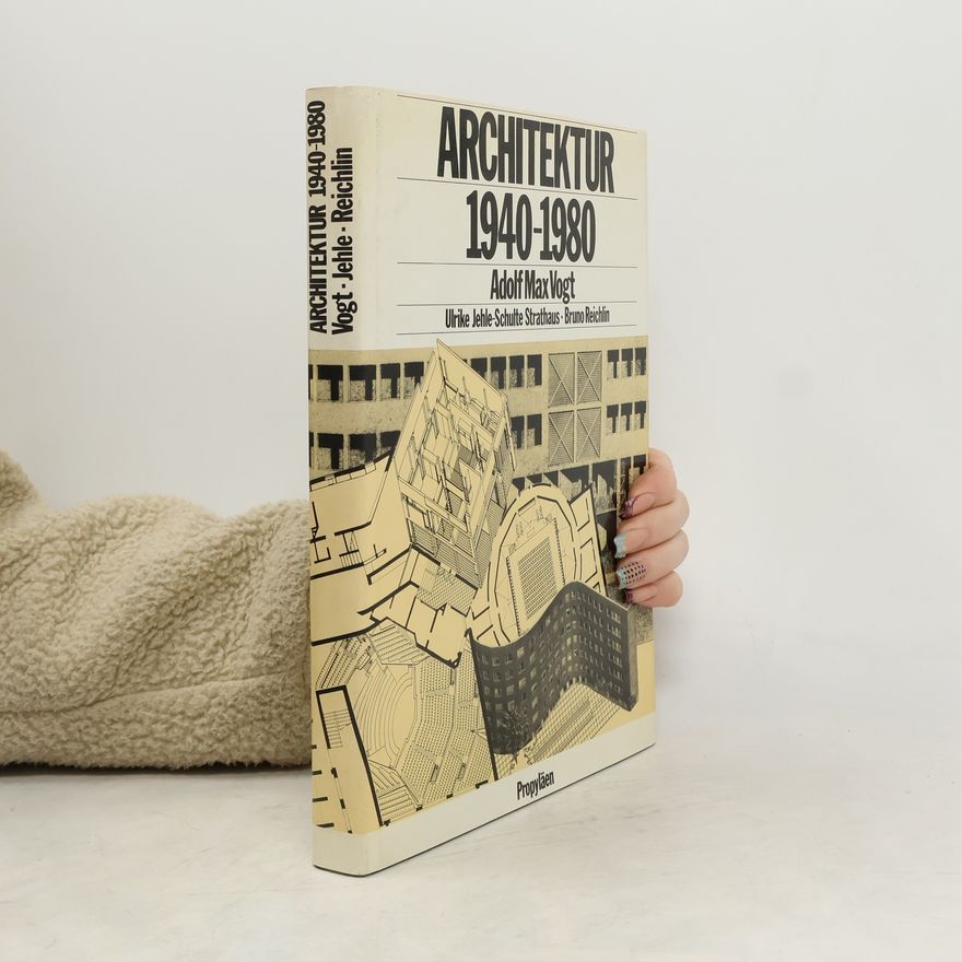 Adolf Max Vogt Architektur 1940-1980