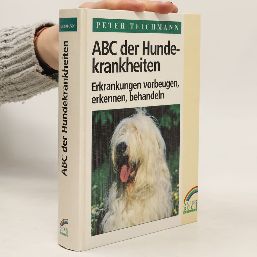 Peter Teichmann ABC der Hundekrankheiten