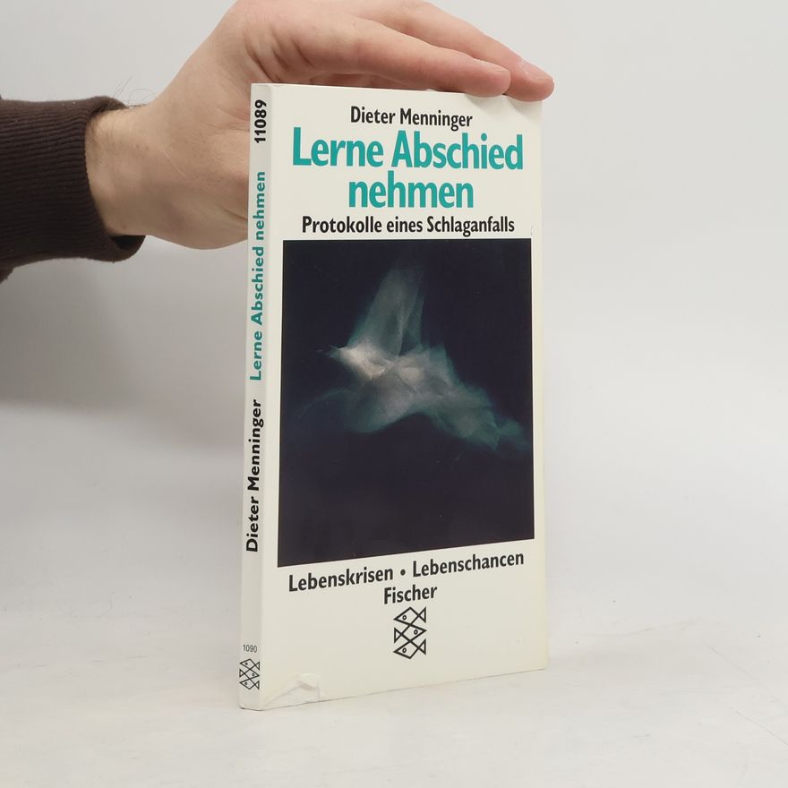 Dieter Menninger Lerne Abschied nehmen