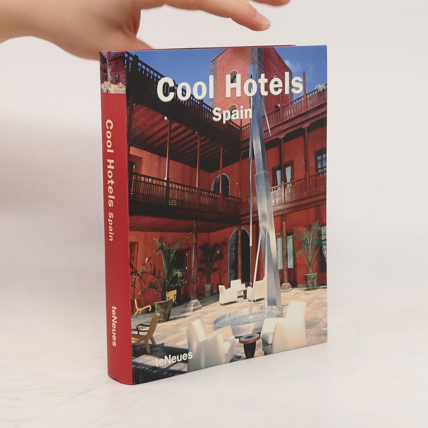 Martin Nicholas Kunz Cool hotels Spain