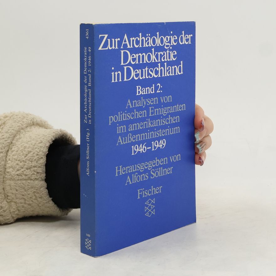 Alfons Söllner Fischer Geschichte - 2: Zur Archäologie der Demokratie in Deutschland