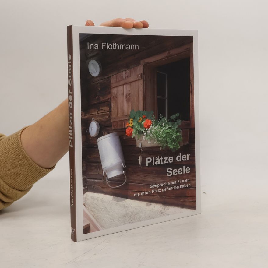 Ina Flothmann Plätze der Seele