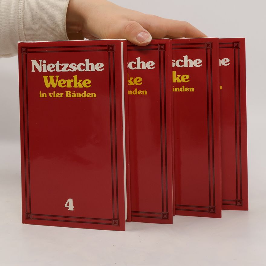 Friedrich Nietzsche Nietzsche Wekre in vier Bänden 1-4