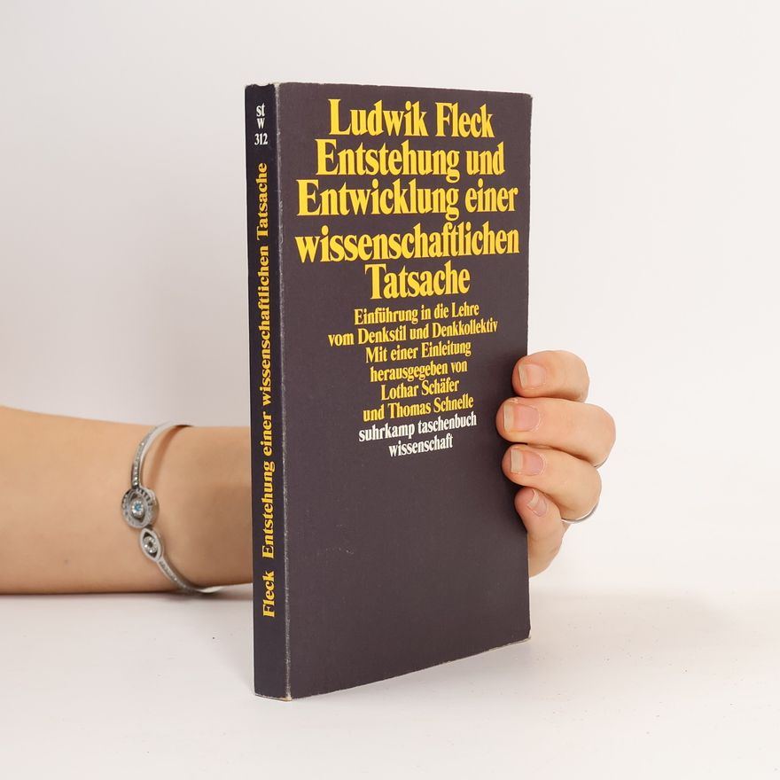 Ludwik Fleck Entstehung und Entwicklung einer wissenschaftlichen Tatsache