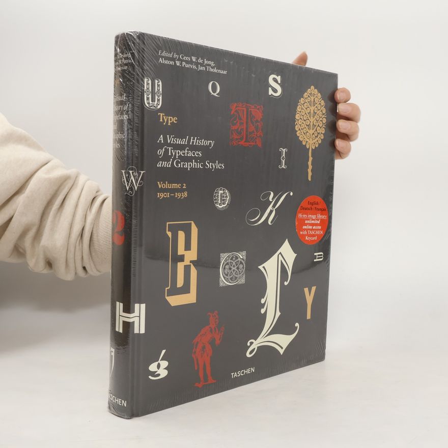 Jan Tholenaar Type. A Visual History of Typefaces & Graphic Styles. II.
