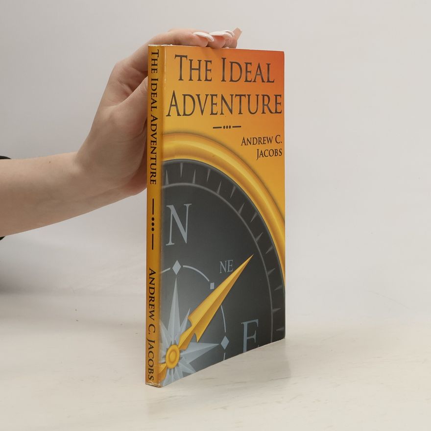 Andrew C. Jacobs The Ideal Adventure