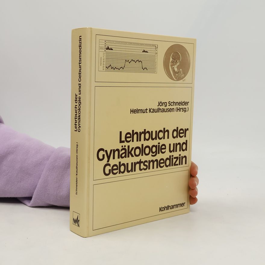Jörg Schneider Lehrbuch der Gynäkologie und Geburtsmedizin