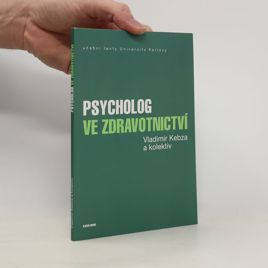 Vladimír Kebza Psycholog ve zdravotnictví