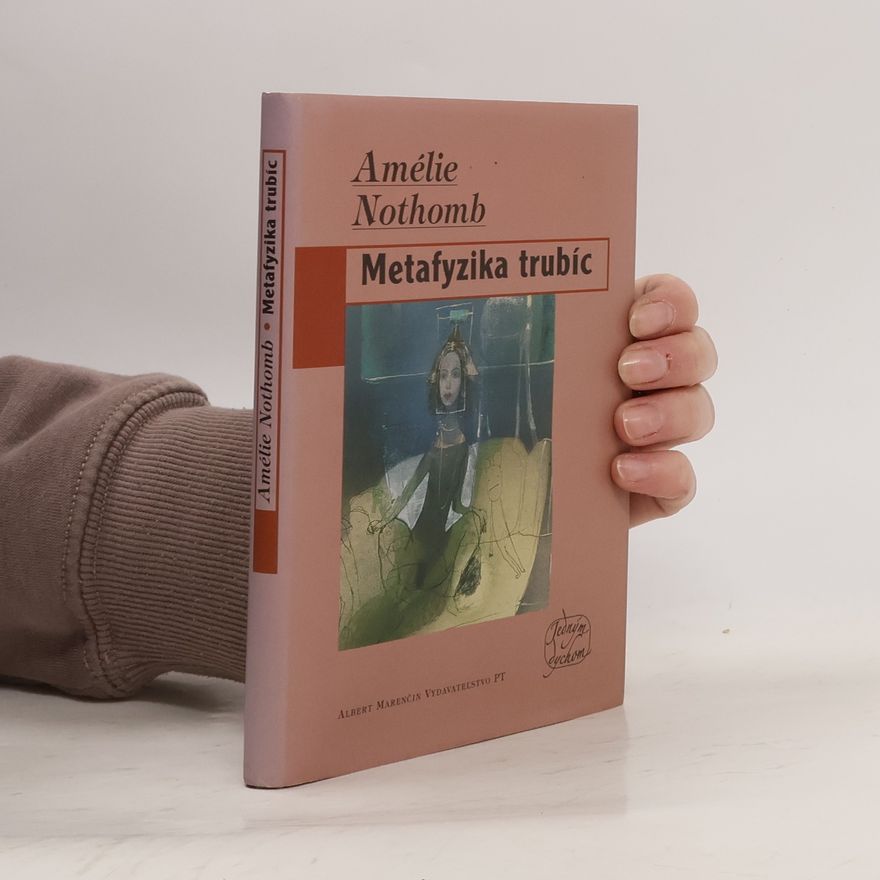 Amélie Nothomb Metafyzika trubíc