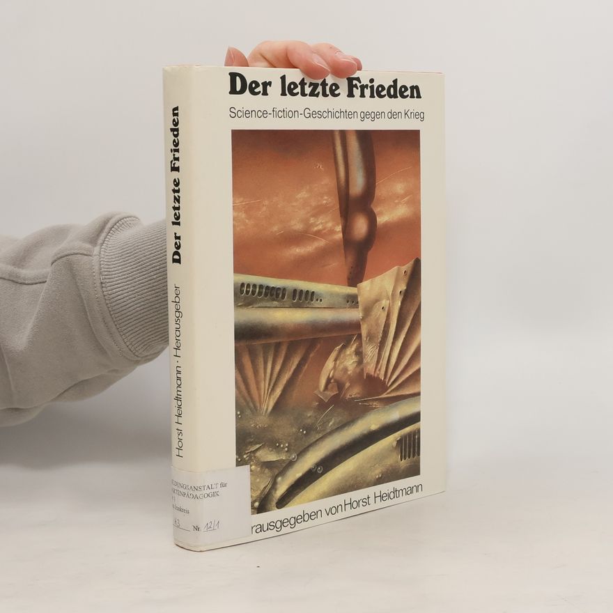 Horst Heidtmann Der Letzte Frieden