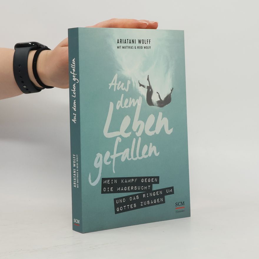 Ariatani Wolff Aus dem Leben gefallen