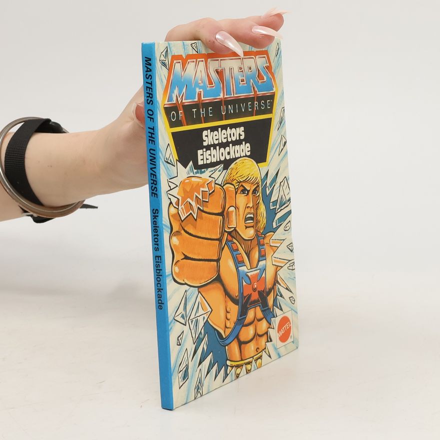 Autorenkollektiv Masters of the Universe. Skeletors Eisblockade