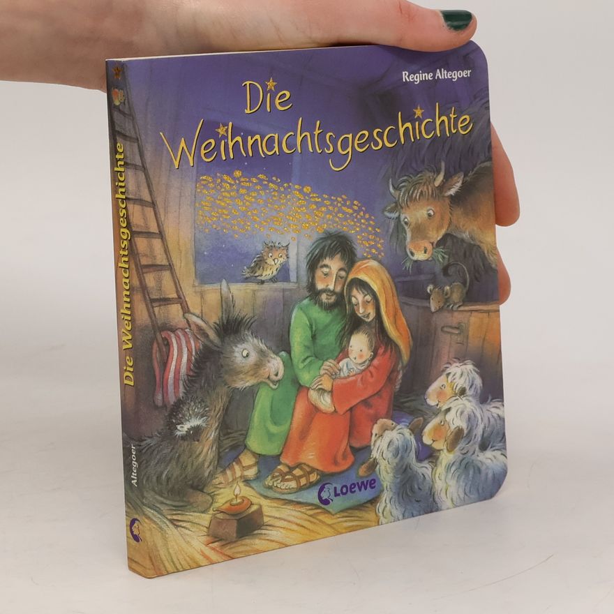 Regine Altegoer Die Weihnachtsgeschichte