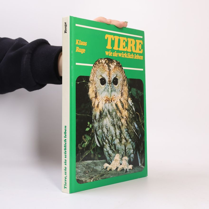 Klaus Ruge Tiere wie sie wirklich leben