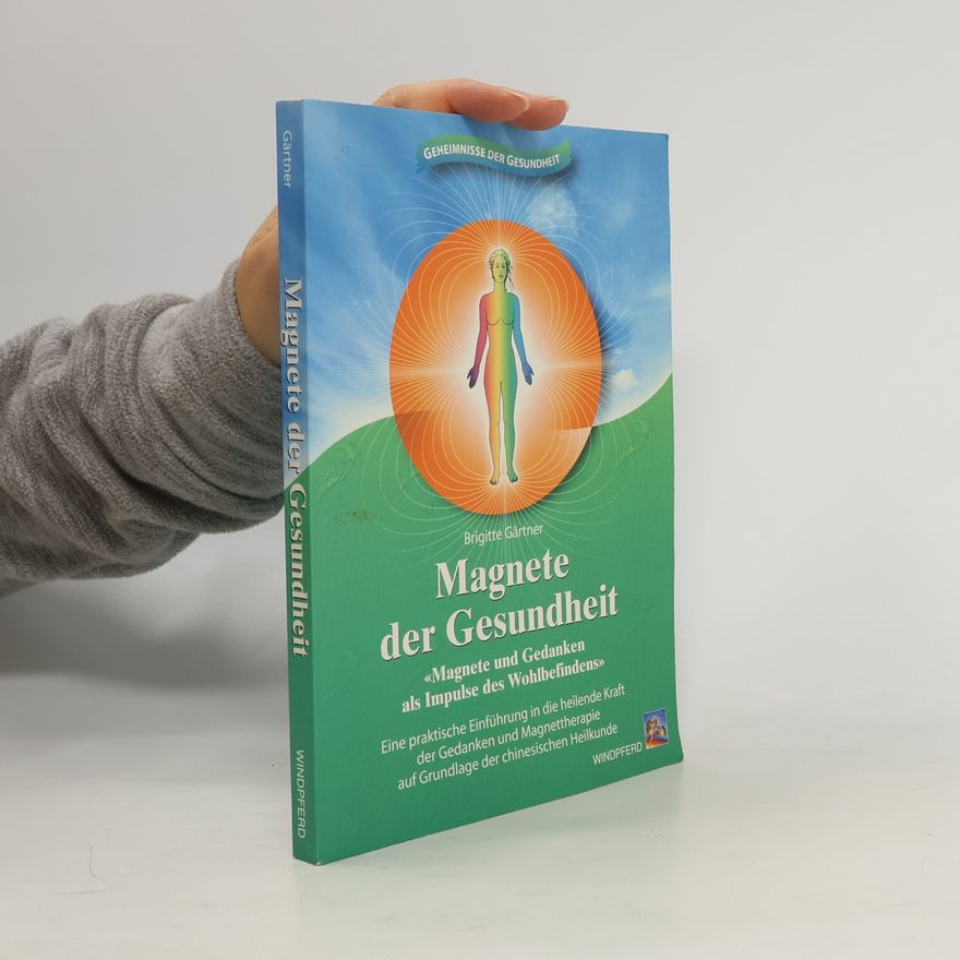 Brigitte Gaertner Magnete der Gesundheit