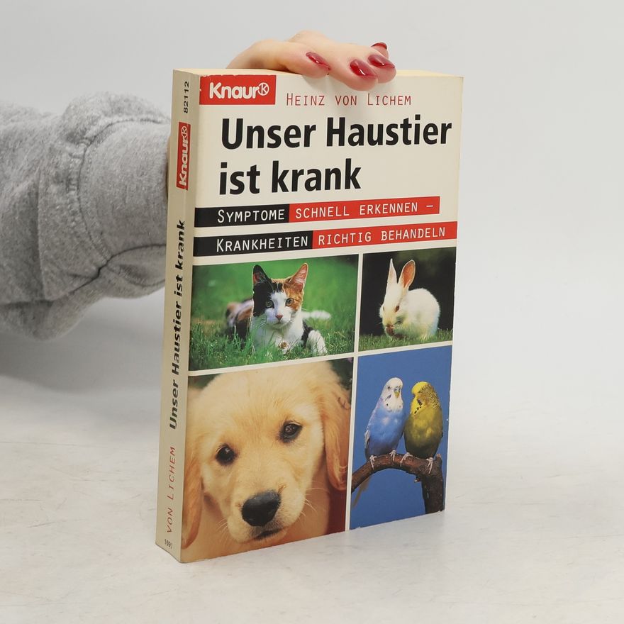 Heinz von Lichem Unser Haustier ist krank