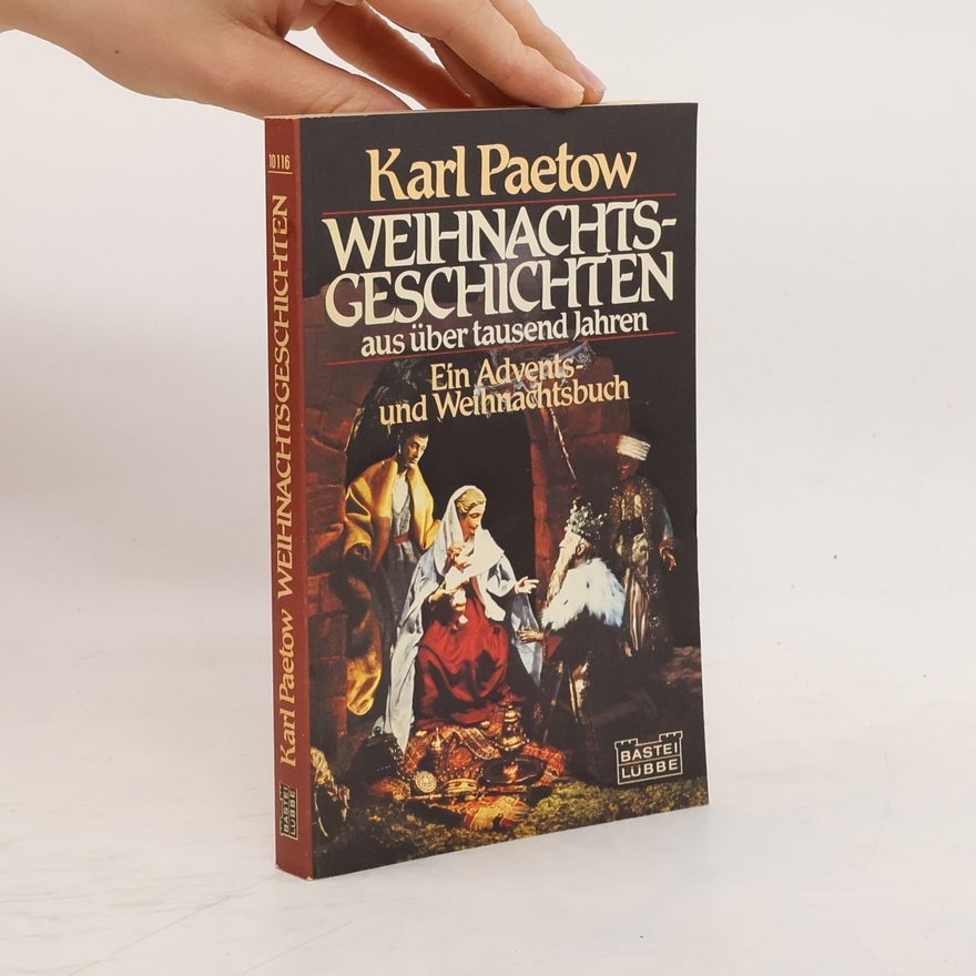 Karl Paetow Weihnachtsgeschichten aus über tausend Jahren