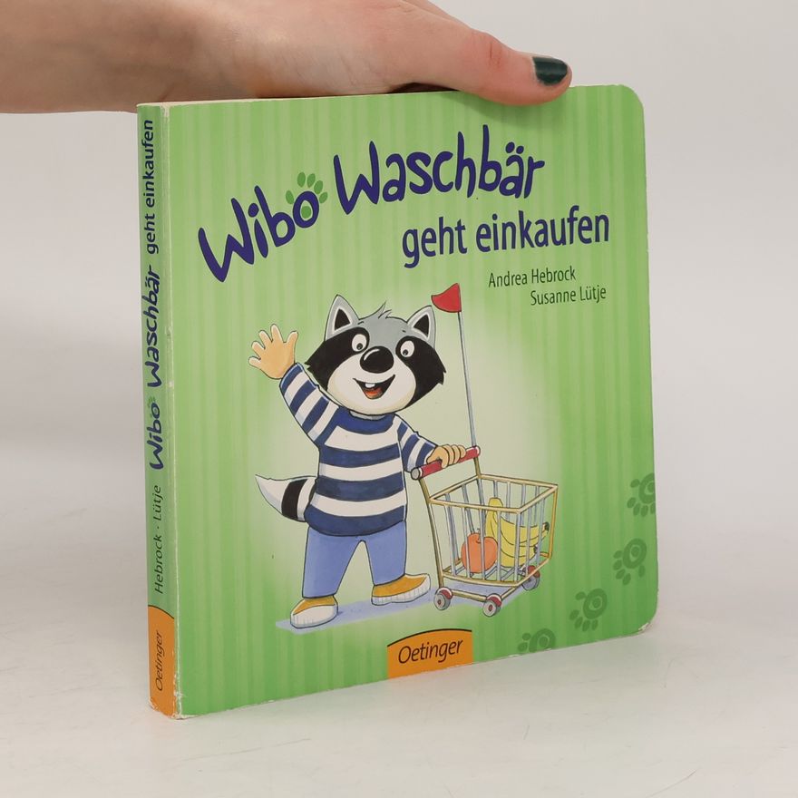 Susanne Lütje Wibo Waschbär geht einkaufen