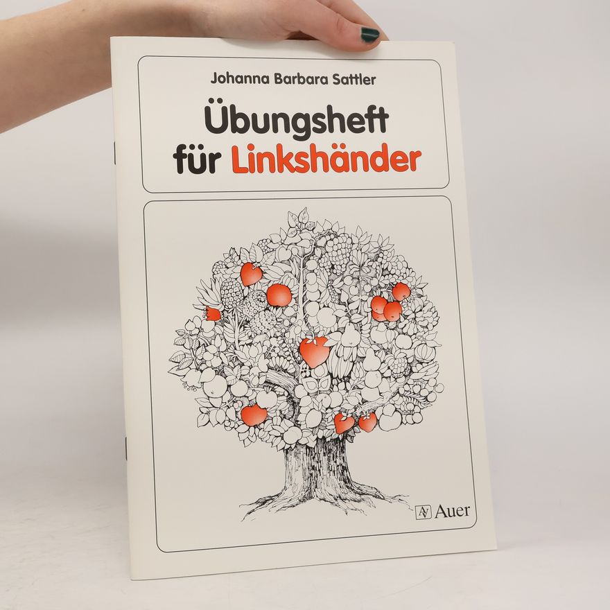 Johanna Barbara Sattler Übungsheft für Linkshänder