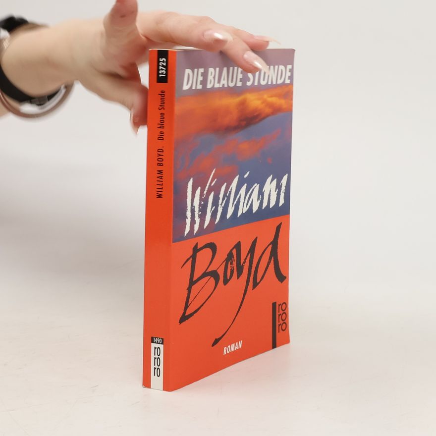 William Boyd Die blaue Stunde