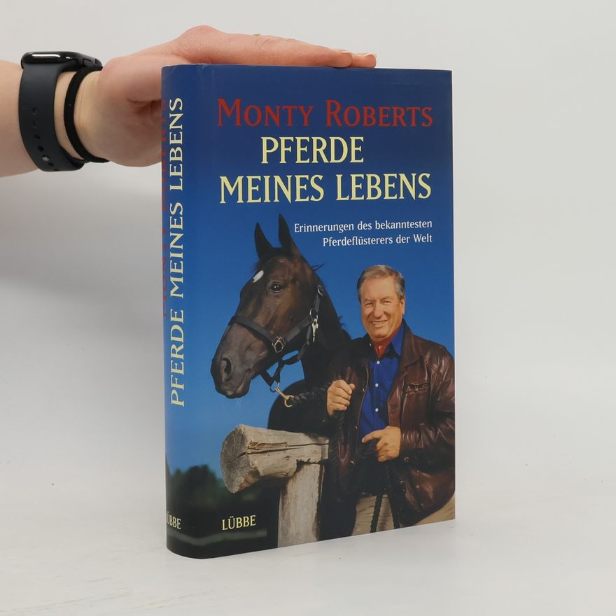 Monty Roberts Pferde meines Lebens