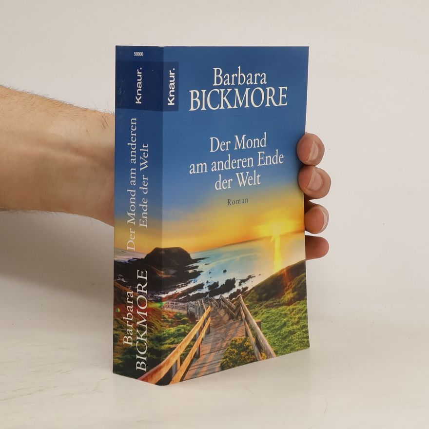 Barbara Bickmore Der Mond am anderen Ende der Welt