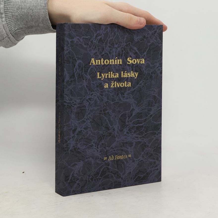 Antonín Sova Lyrika lásky a života