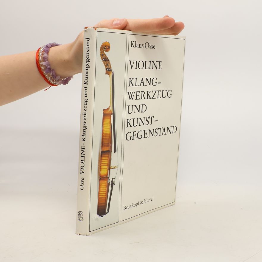 Klaus Osse LIVRE SUR LA MU: Violine, Klangwerkzeug und Kunstgegenstand