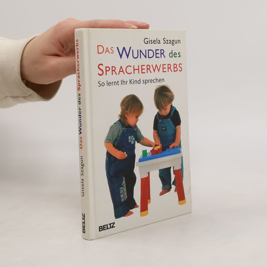 Gisela Szagun Das Wunder des Spracherwerbs
