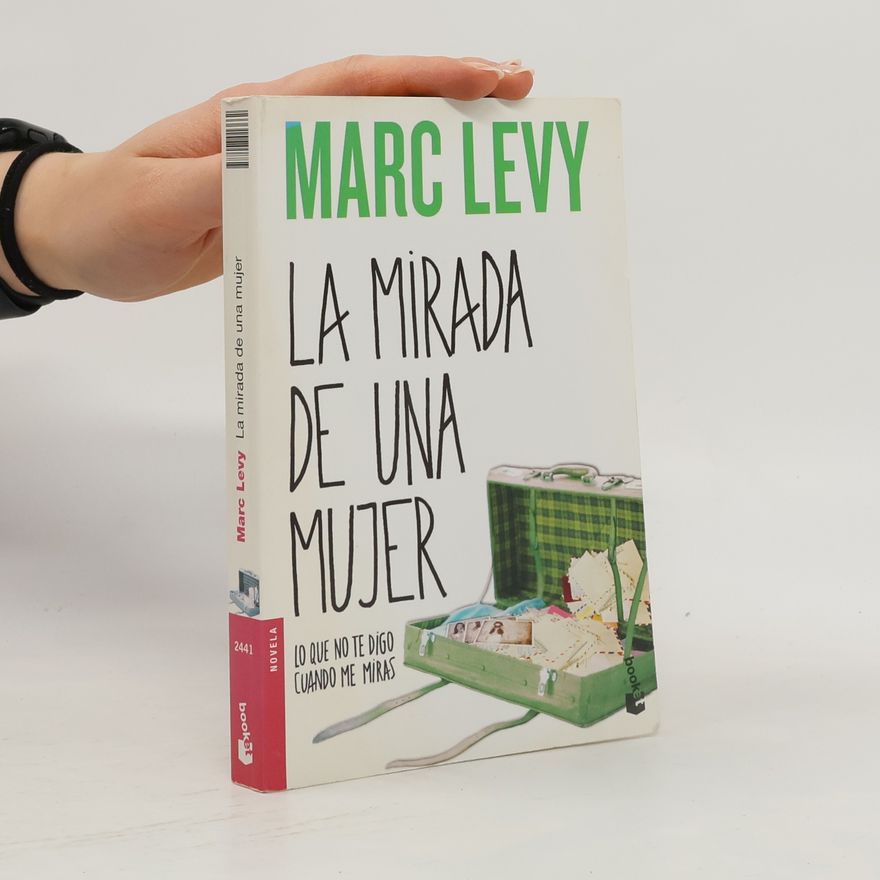Marc Levy La mirada de una mujer