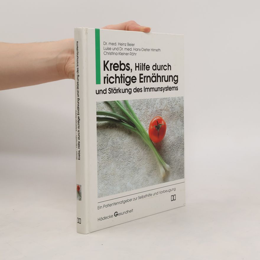 Karl-Heinz Beier Krebs, Hilfe durch richtige Ernährung und Stärkung des Immunsystems