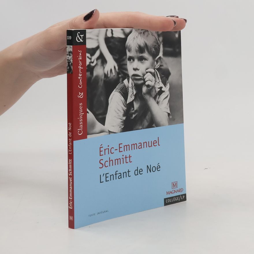 Eric Emmanuel Schmitt L'Enfant de Noe