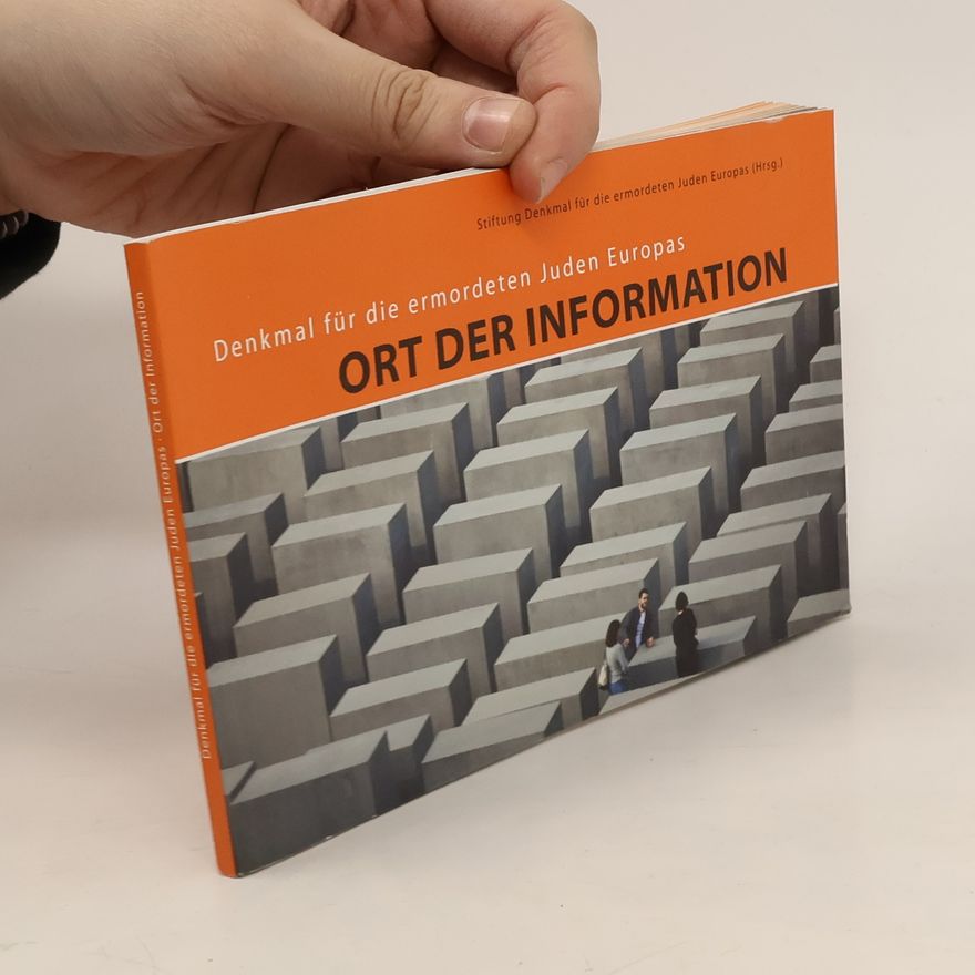 Stiftung Denkmal für die ermordeten Juden Europas Denkmal für die ermordeten Juden Europas: Ort der Information