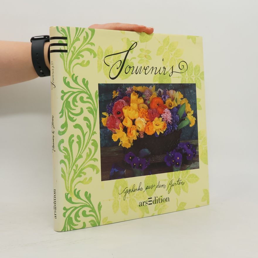 Kolektiv autorů Souvenirs. Geschenke aus dem Garten
