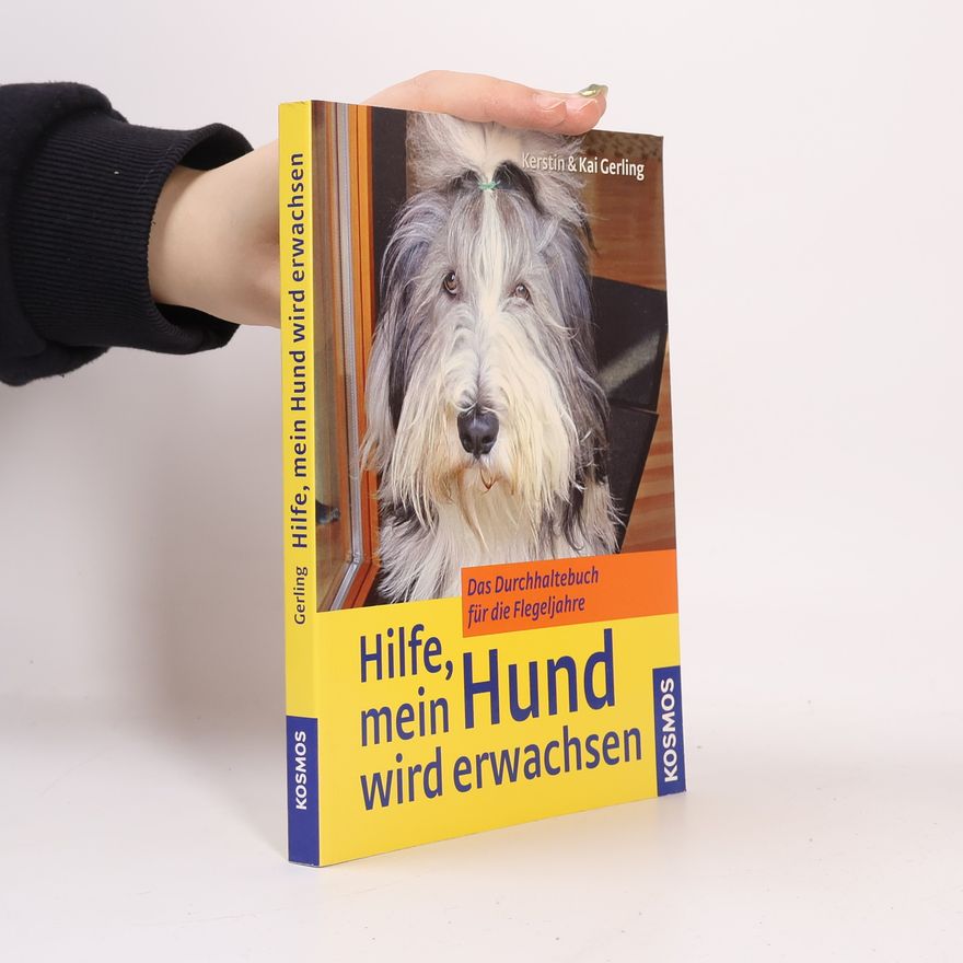 Kerstin Gerling Hilfe, mein Hund wird erwachsen
