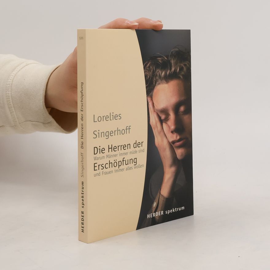 Lorelies Singerhoff Die Herren der Erschöpfung