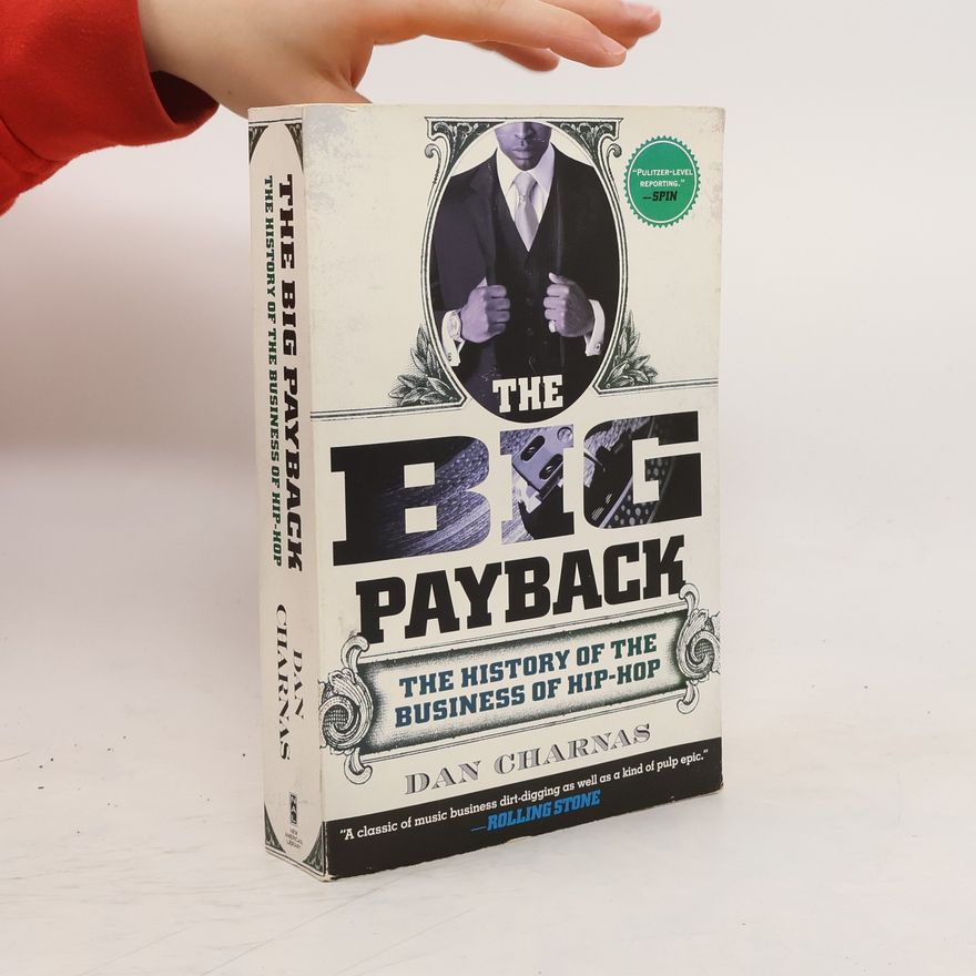 Dan Charnas The Big Payback