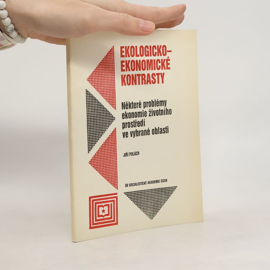 Jiří Polách Ekologicko-ekonomické kontrasty