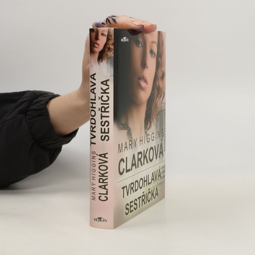 Mary Higgins Clark Tvrdohlavá sestřička