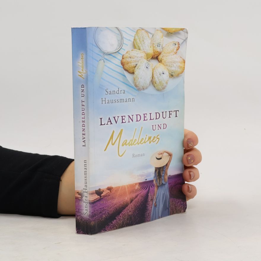 Sandra Haussmann Lavendelduft und Madeleines