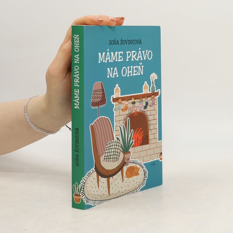 Soňa Žovincová Máme právo na oheň