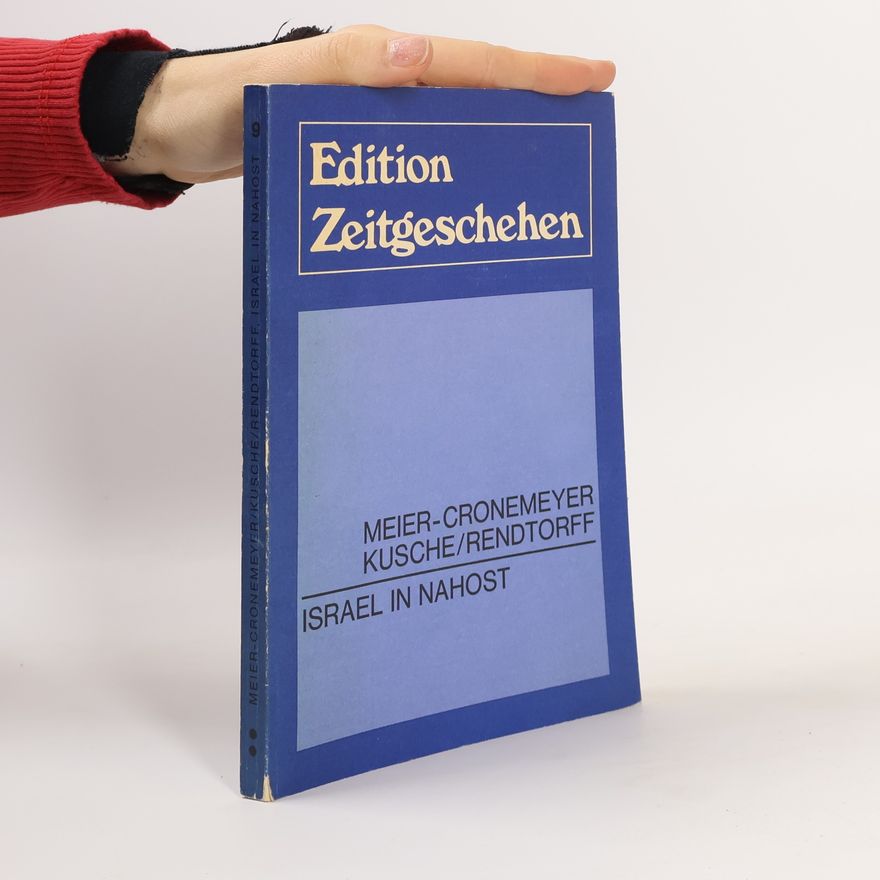 Hermann Meier-Cronemeyer Edition Zeitgeschehen - 9: Israel in Nahost