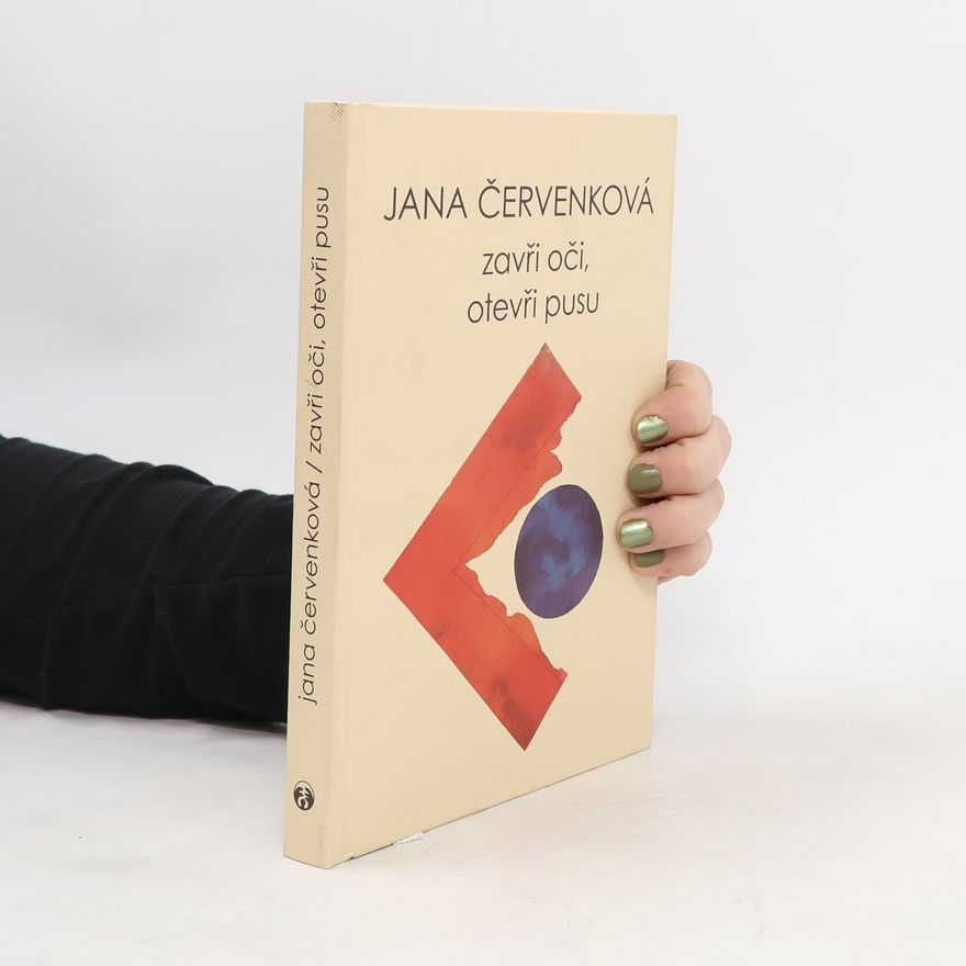 Jana Červenková Zavři oči, otevři pusu