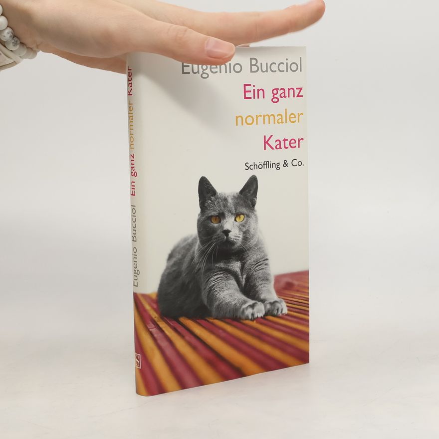 Eugenio Bucciol Ein ganz normaler Kater