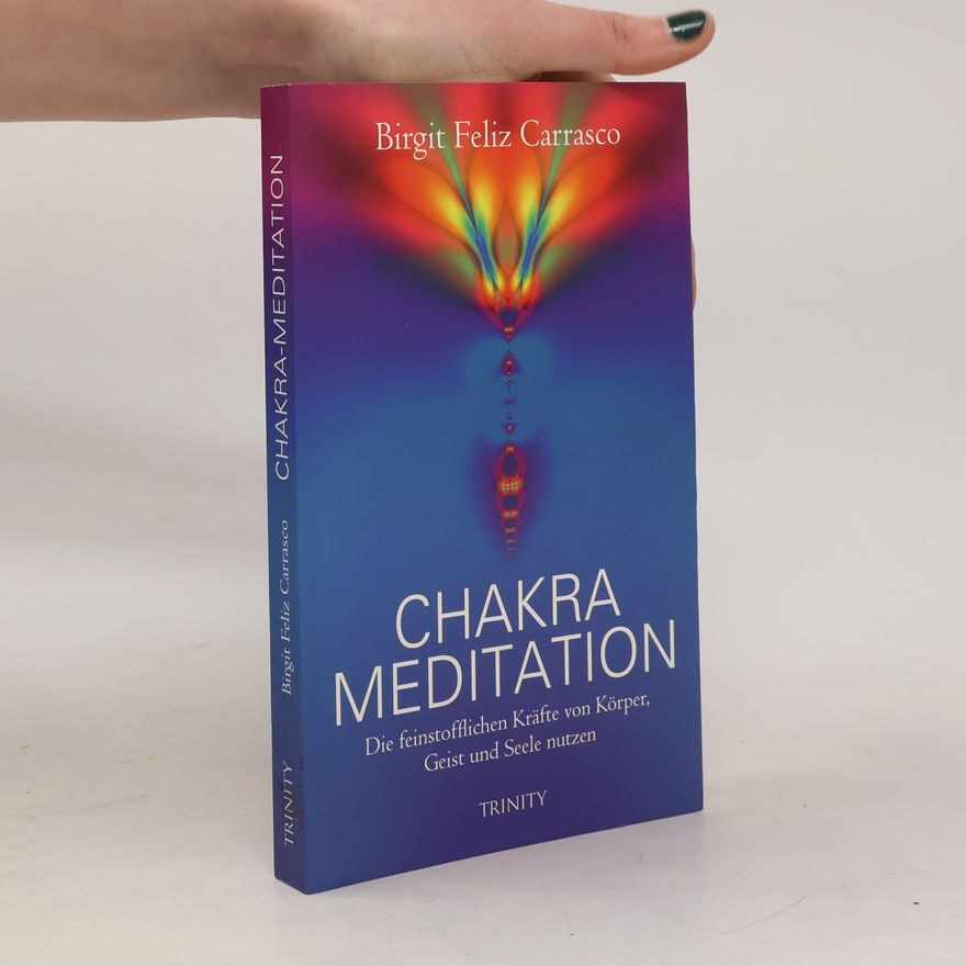 Birgit Feliz Carrasco Chakra-Meditation