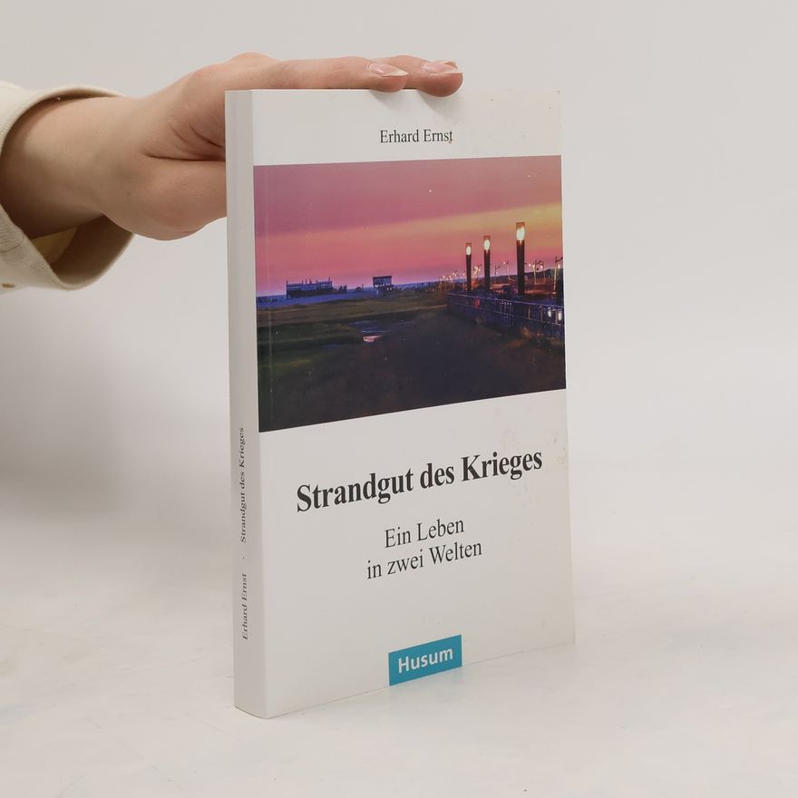 Erhard Ernst Strandgut des Krieges
