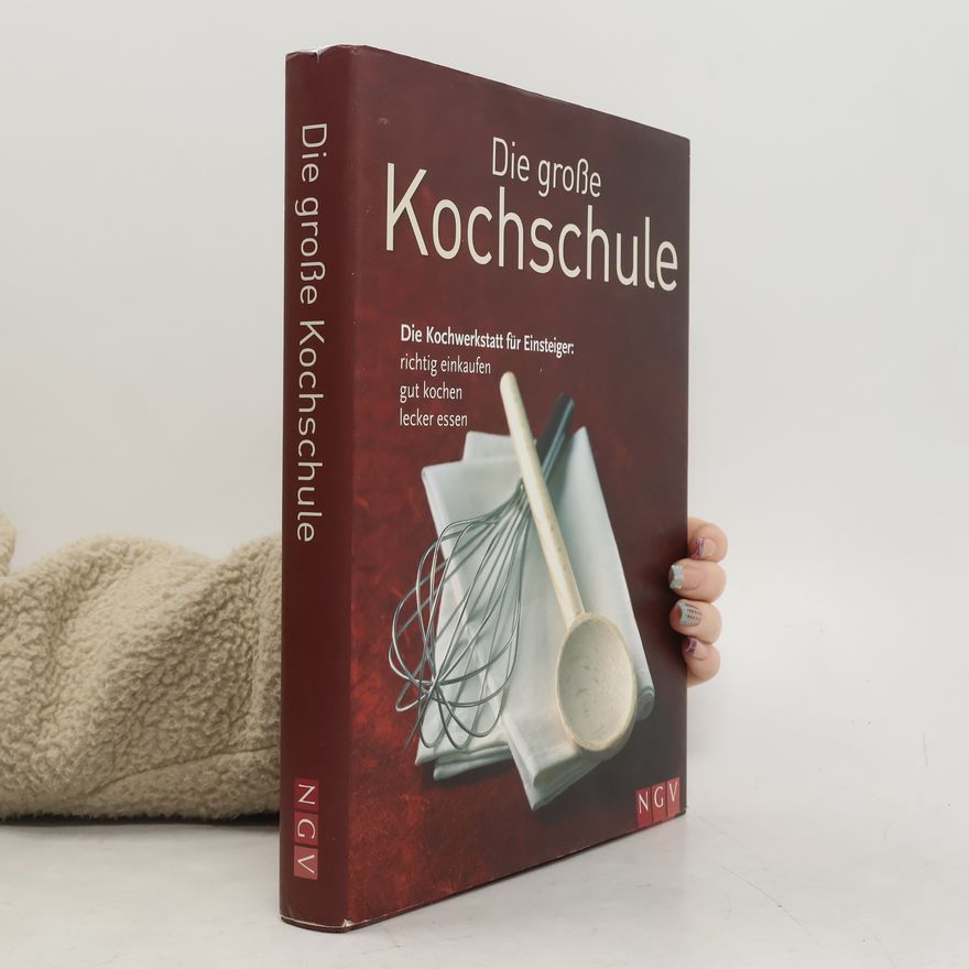 Anne Iburg Die große Kochschule